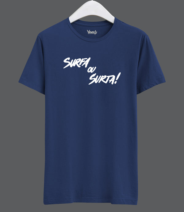 Camiseta Surf Yeew "Surfa ou Surta"